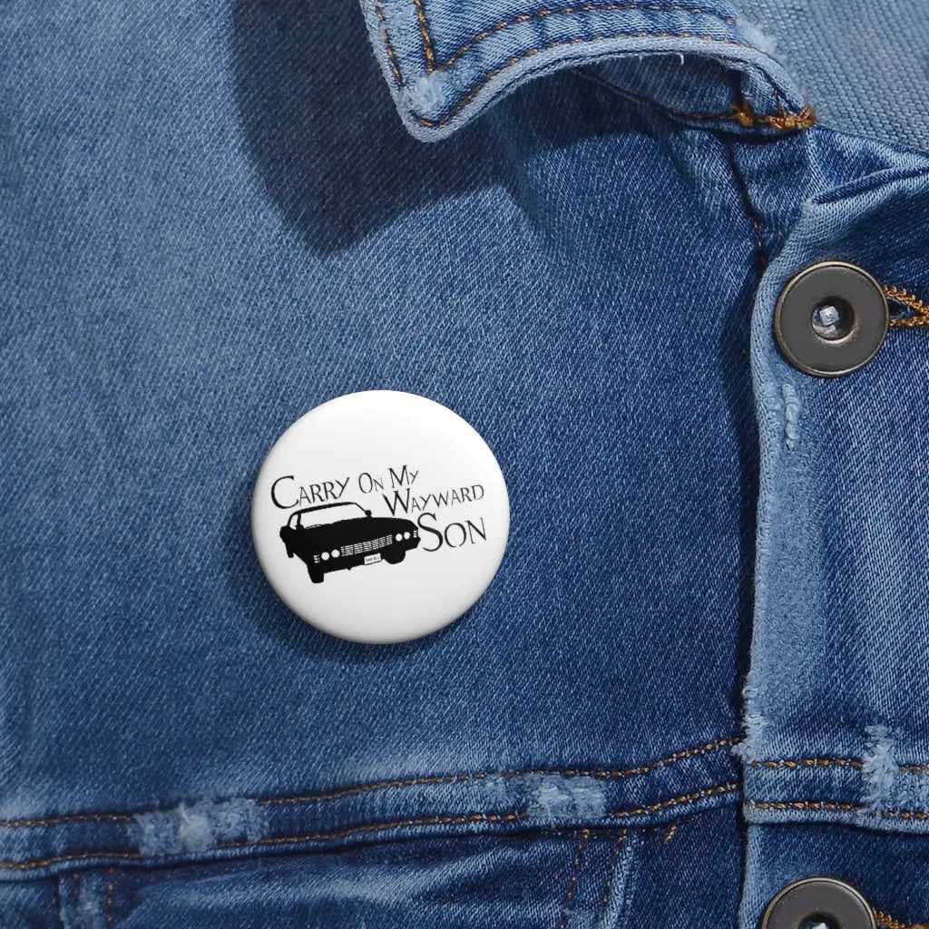Supernatural Carry On My Wayward Son Pin Buttons - Geek House Creations