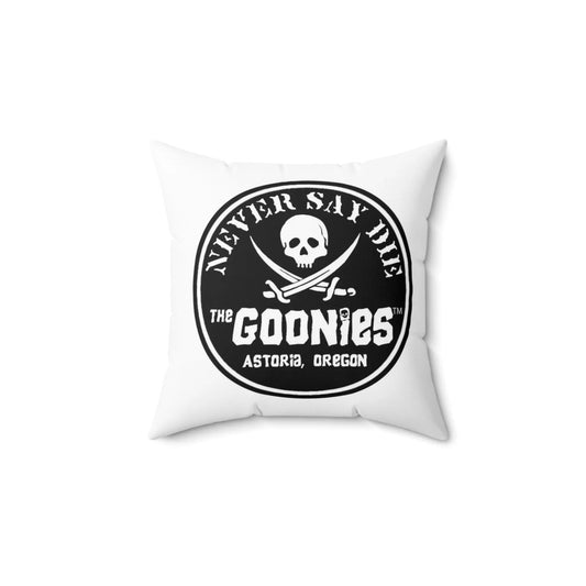Goonies Never Say Die Square Pillow - Geek House Creations