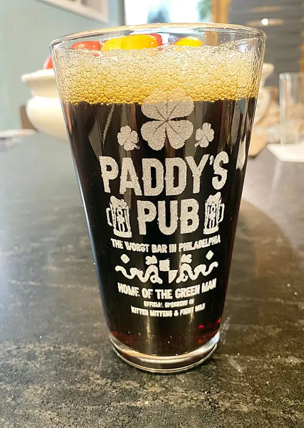 It's Always Sunny In Philadelphia Paddy's Pub Pint Glasses - Geek House Creations