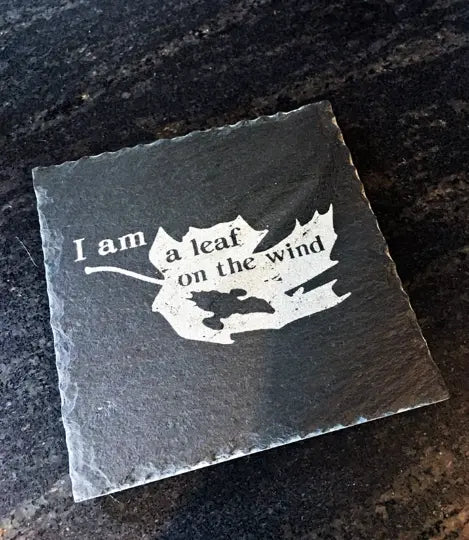 I am a leaf on the wind Firefly Serenity Slate Coasters Set of 4, - Geek House Creations