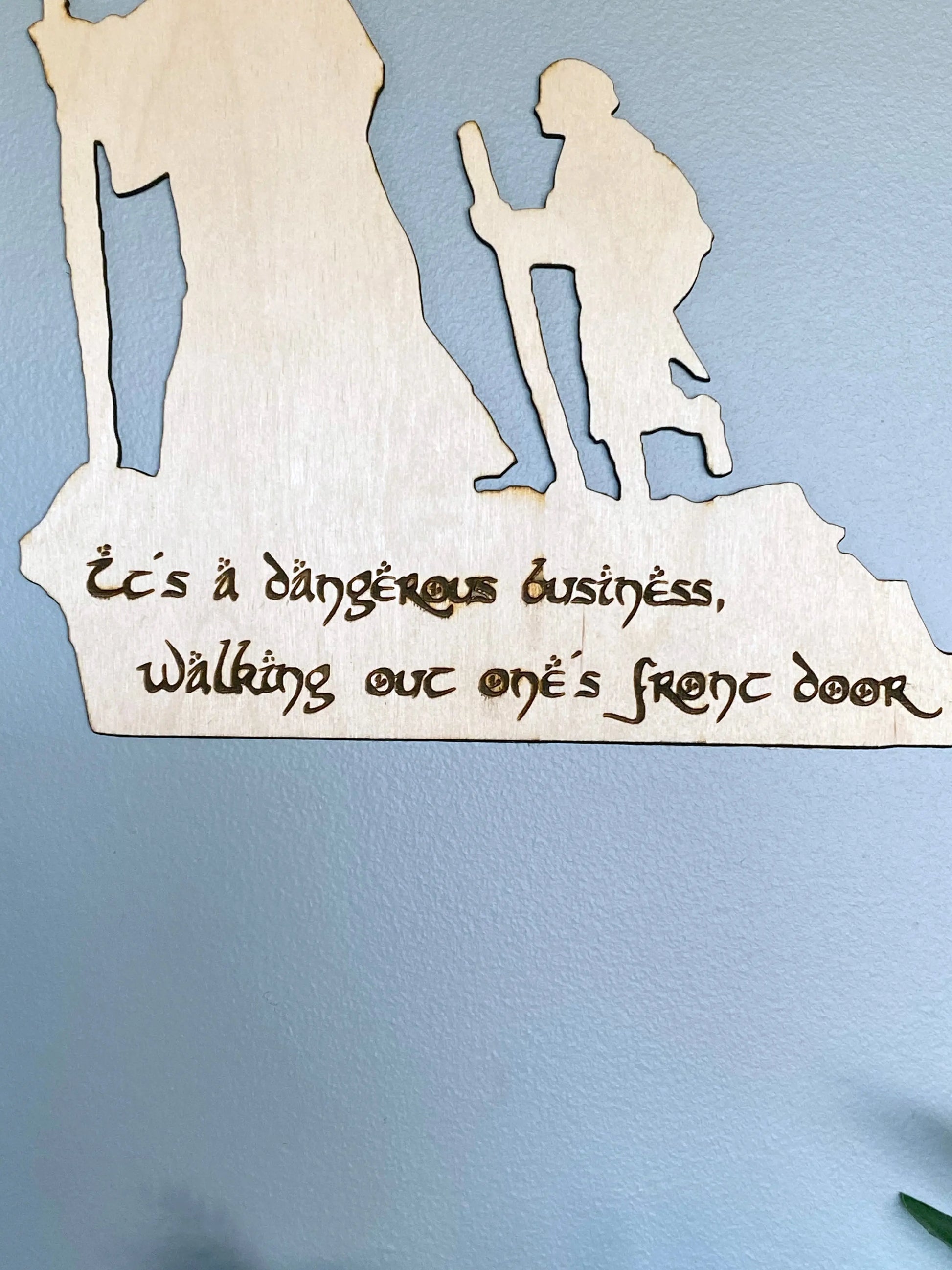 It's a Dangerous Business LOTR Silhouette Quote Art - Geek House Creations