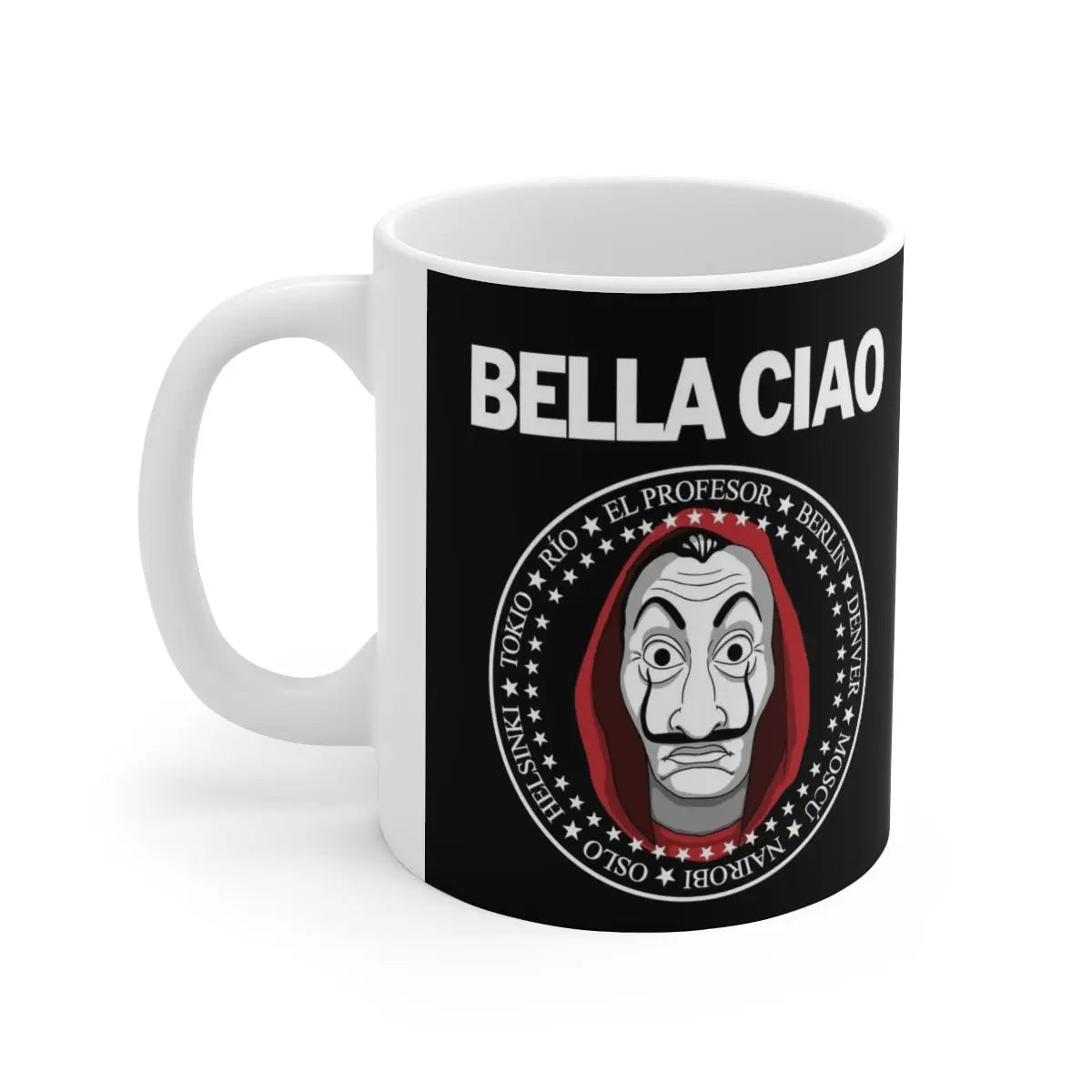 Bella Ciao Money Heist Mug 11oz - Geek House Creations