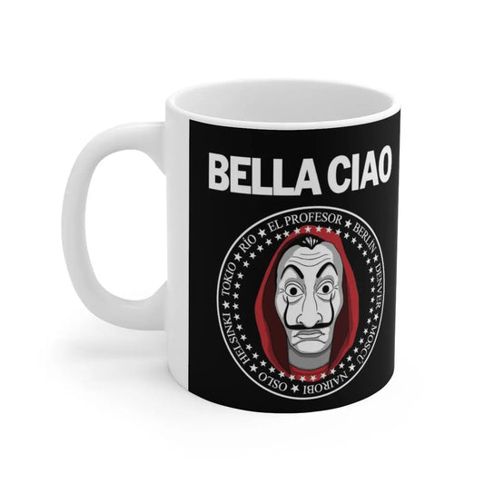 Bella Ciao Money Heist Mug 11oz - Geek House Creations